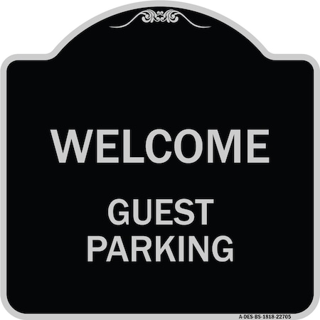 Signmission Welcome Guest Parking Heavy-Gauge Aluminum Architectural Sign, 18" x 18", BS-1818-22705 A-DES-BS-1818-22705